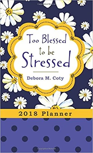 2018 Planner Too Blessed to Be Stressed