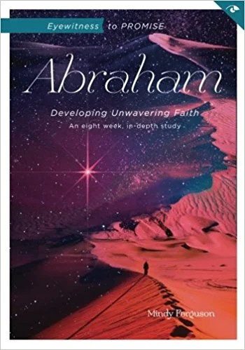 Abraham: Developing Unwavering Faith