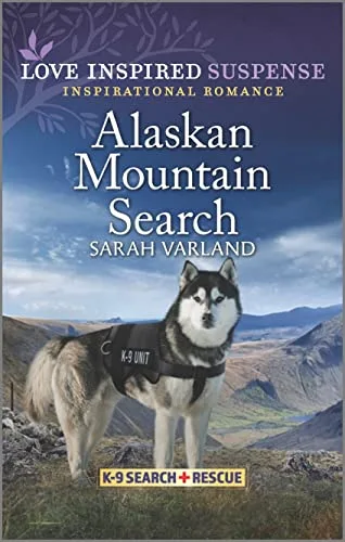 Alaskan Mountain Search (K-9 Search and Rescue Book 8)