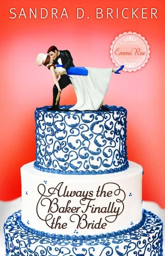Always The Baker, Finally The Bride