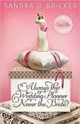 Always The Wedding Planner, Never The Bride