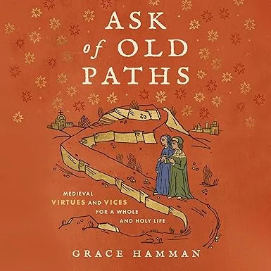 Ask of Old Paths
