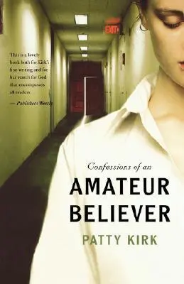 Confessions Of An Amateur Believer