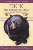 Dick: The Babysitting Bear