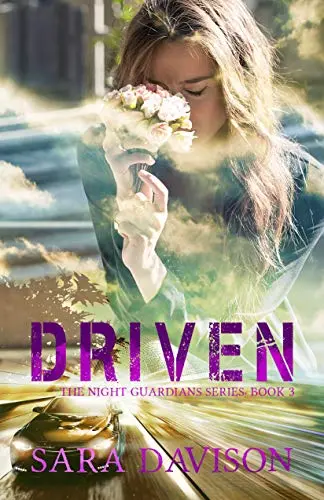 Driven: The Night Guardians Series Book 3
