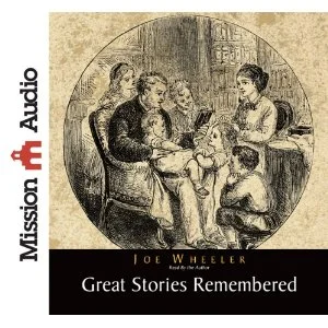 Great Stories Remembered–Audio