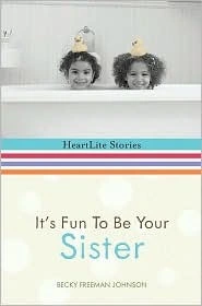 It’s Fun to Be Your Sister