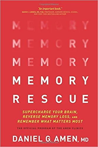 Memory Rescue (Paperback): Supercharge Your Brain, Reverse Memory Loss, and Remember What Matters Most