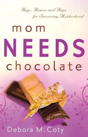 Mom Needs Chocolate