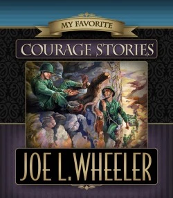 My Favorite Courage Stories