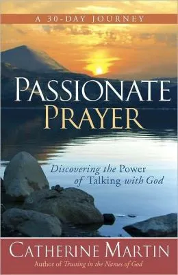Passionate Prayer