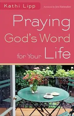 Praying God’s Word For Your Life