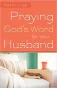 Praying God’s Word For Your Husband