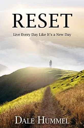 Reset: Live Every Day Like It’s a New Day