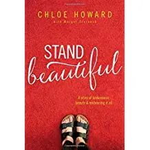 Stand Beautiful: A story of brokenness, beauty and embracing it all