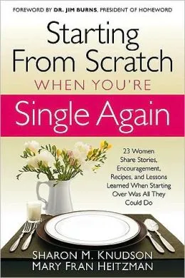 Starting From Scratch When You’re Single Again