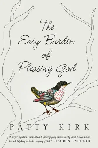 The Easy Burden Of Pleasing God