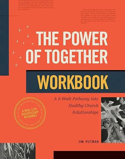 The Power of Together Workbook: A 9-Week Pathway into Healthy Church Relationship