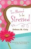 Too Blessed To Be Stressed