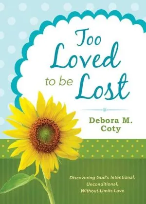 Too Loved to be Lost