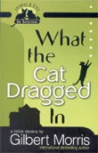 What The Cat Dragged In