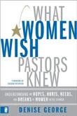 What Woman Wish Pastors Knew