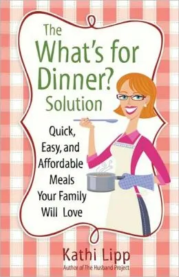 What’s For Dinner?