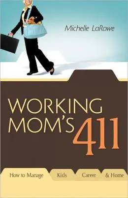 Working Mom’s 411