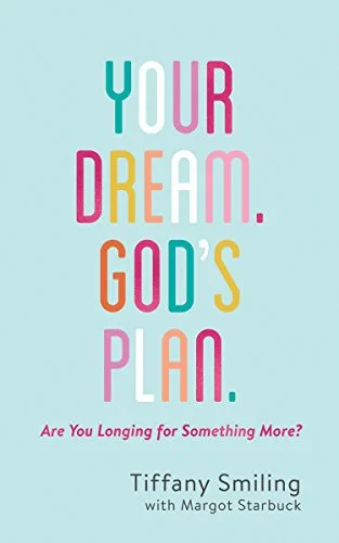 Your Dream. God’s Plan.